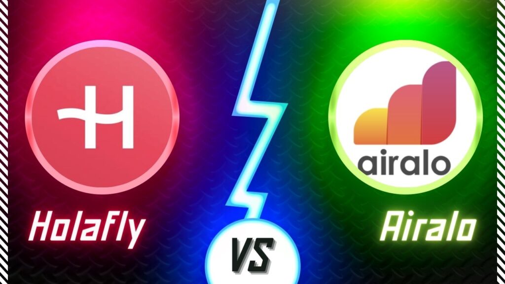 Airalo vs Holafly: Which eSIM Should You Choose for Your Travels?