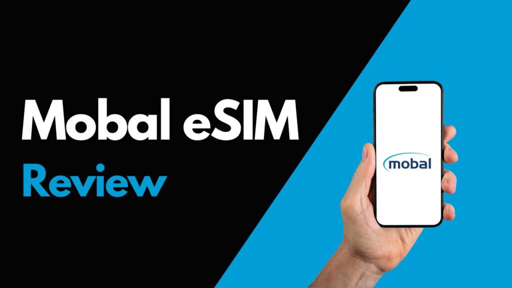 Mobal eSIM Review